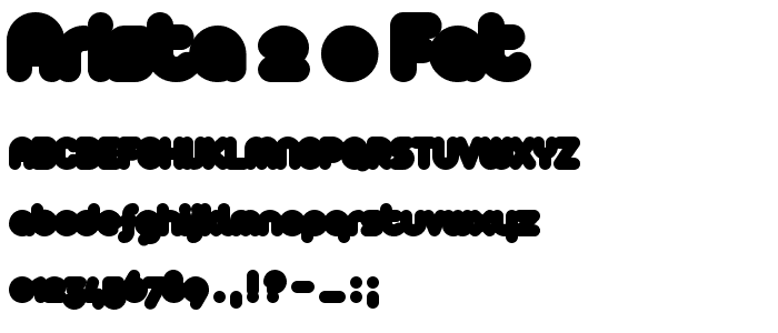 Arista 2_0 Fat font